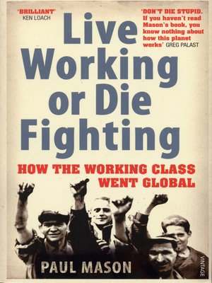 cover image of Live Working or Die Fighting